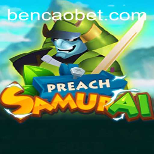 Aventuras Épicas em PreachSamurai: A Jornada da BENCAO KK