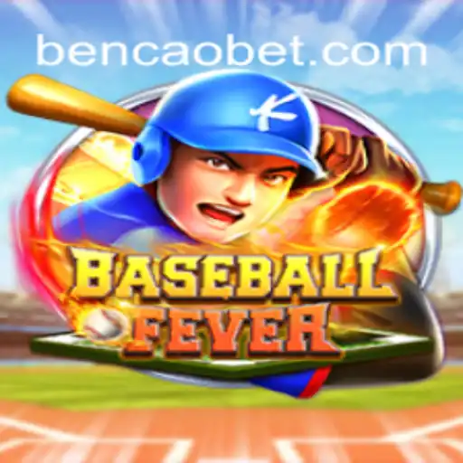 BaseballFever: Uma Nova Mania com BENCAO KK